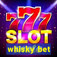 whisky bet